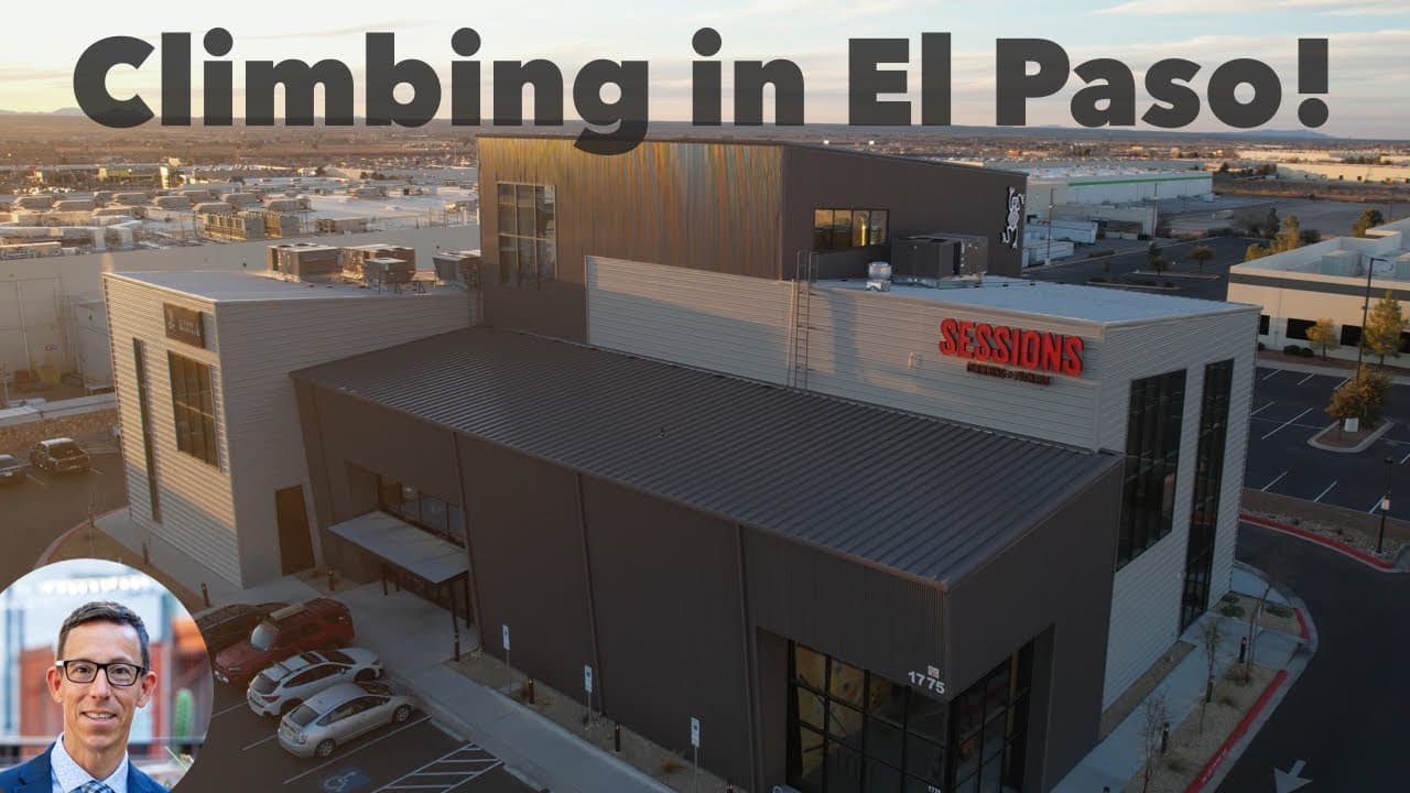EPIC Climbing Gym Opens in El Paso Texas | Sessions Climbing & Fitness