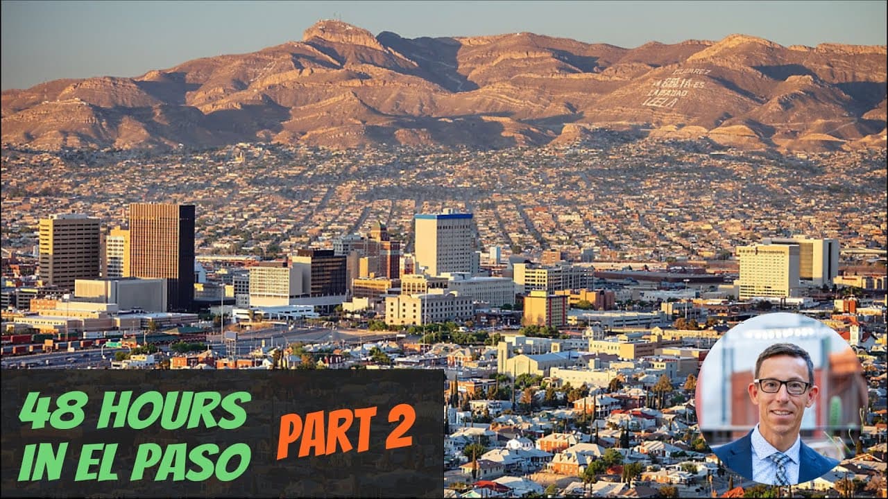 48 Hours in El Paso Texas | PART 2