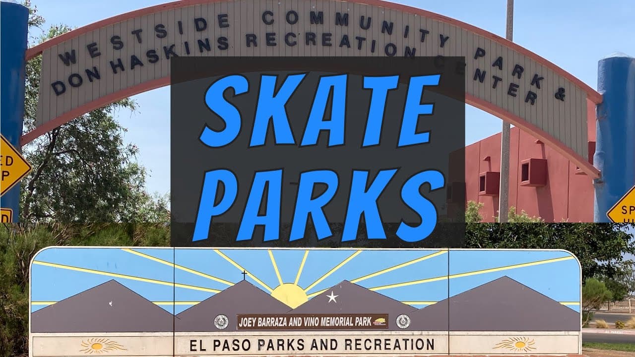 El Paso Skateparks [2021]