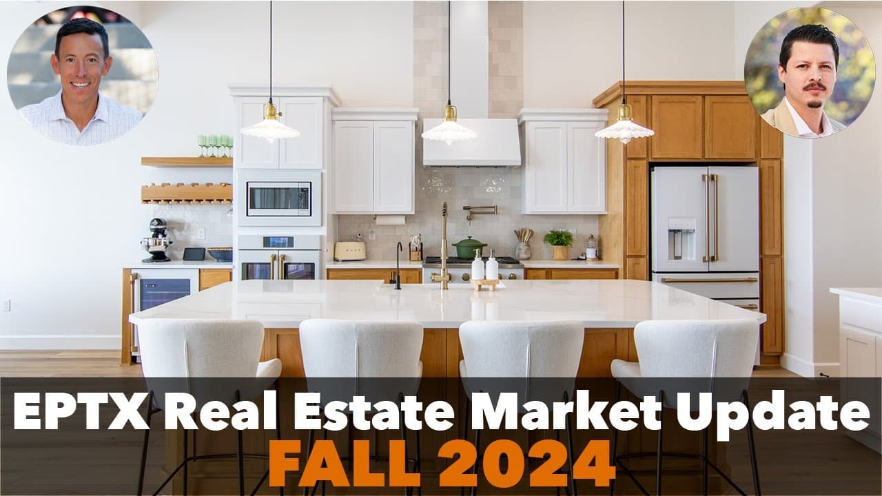 El Paso TX Real Estate Market Update | FALL 2024