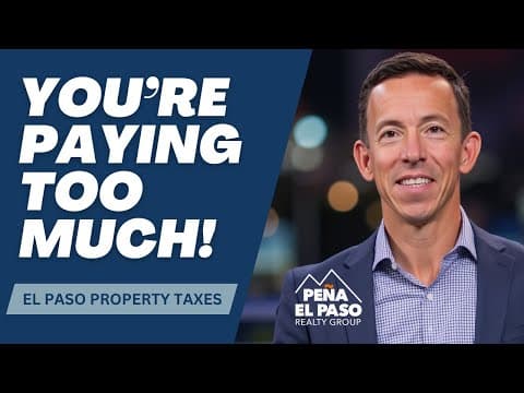 Are You Paying Too Much Property Tax in El Paso? [Probably, YES]