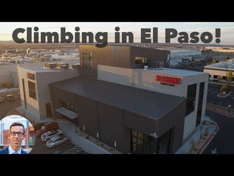EPIC Climbing Gym Opens in El Paso Texas | Sessions Climbing & Fitness