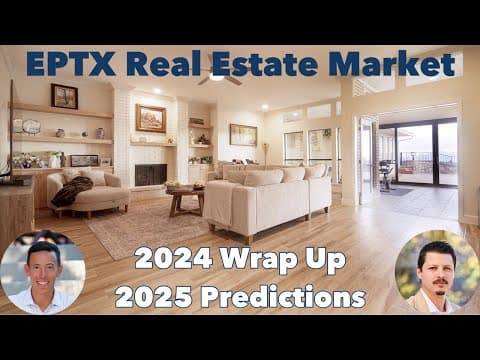 El Paso TX Real Estate Market 2024 Recap & 2025 Predictions 🚨 Our SCRIPTED Take!