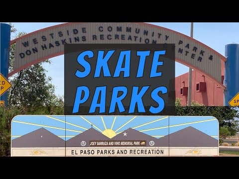 El Paso Skateparks [2021]