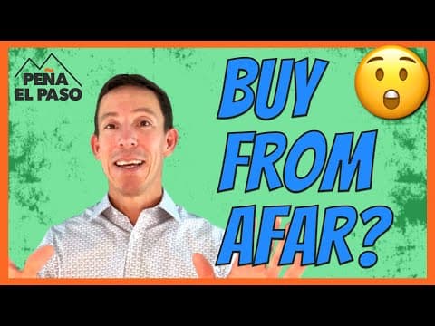 How to Buy a Home from Afar