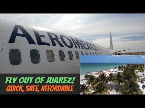 Flying Out of the Ciudad Juárez International Airport | Perks of Living in El Paso Texas